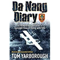 Da Nang Diary: A Forward Air Controllers Gunsight View of Flying with Sog